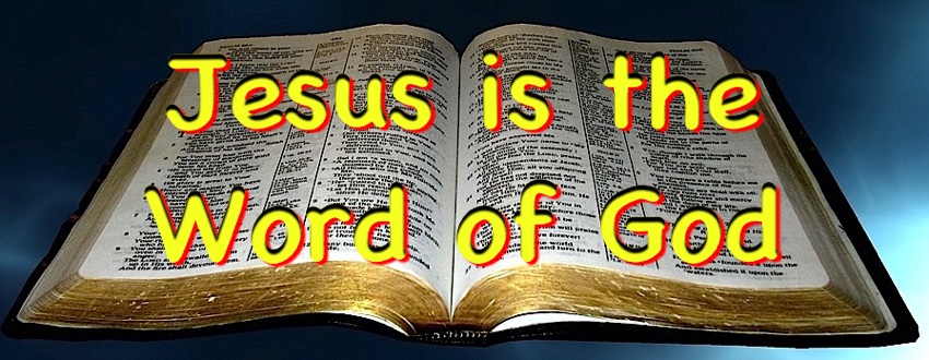 Jesus is the Word of God